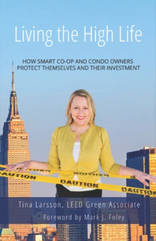 Living the High Life: How Smart Co-op and Condo Owners Protect Themselves and Their Investment